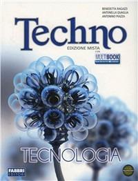 Techno. Tecnologia-Disegno-Tavole da disegno. Con DVD-ROM. Con espansione online  - Libro Fabbri 2012 | Libraccio.it