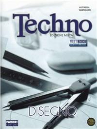 Techno. Disegno. Con tavole da disegno. Per la Scuola media.  - Libro Fabbri 2012 | Libraccio.it