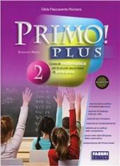 Primo! plus. Per la Scuola media. Con espansione online. Vol. 2