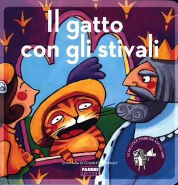 Il gatto con gli stivali. Ediz. illustrata. Con CD Audio - Paola Parazzoli, Maria Sole Macchia - Libro Fabbri 2012, Fiabe da ascoltare | Libraccio.it