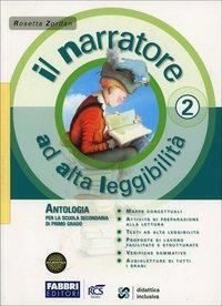 Il narratore ad alta leggibilità. Con espansione online. Vol. 2 - Rosetta Zordan - Libro Fabbri 2013 | Libraccio.it