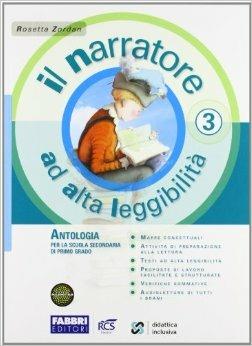Il narratore ad alta leggibilità. Con espansione online. Vol. 3 - Rosetta Zordan - Libro Fabbri 2013 | Libraccio.it