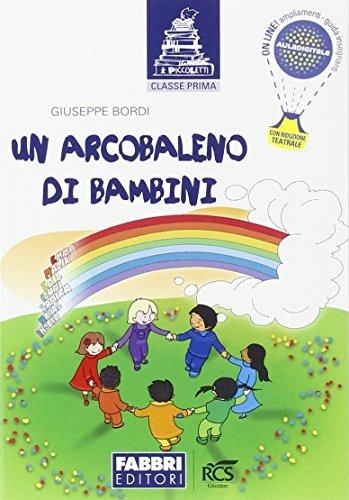 Un arcobaleno di bambini - Giuseppe Bordi - Libro Fabbri 2013 | Libraccio.it