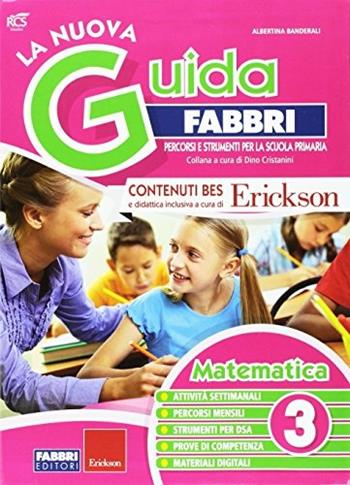 La nuova guida Fabbri. Matematica. Guida per l'insegnante della 3ª classe elementare  - Libro Fabbri 2015 | Libraccio.it