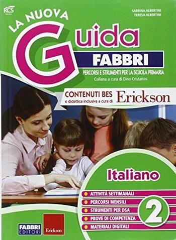 La nuova guida Fabbri. Italiano. Guida per l'insegnante della 2ª classe elementare  - Libro Fabbri 2015 | Libraccio.it
