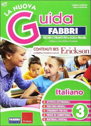 La nuova guida Fabbri. Italiano. Guida per l'insegnante della 3ª classe elementare  - Libro Fabbri 2016 | Libraccio.it