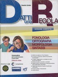 Datti una regola. Con prove INVALSI. Con espansione online - Rosetta Zordan - Libro Fabbri 2013 | Libraccio.it