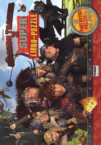 Dragon Trainer 2. Il super libro-puzzle. Ediz. illustrata  - Libro Fabbri 2014, Varia 6-9 anni | Libraccio.it