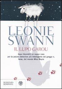Il lupo Garou - Leonie Swann - Libro Bompiani 2011, Narrativa straniera | Libraccio.it