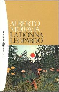 La donna leopardo - Alberto Moravia - Libro Bompiani 2004, Tascabili | Libraccio.it