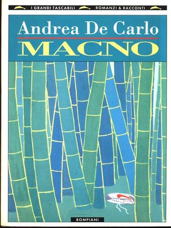 Macno - Andrea De Carlo - Libro Bompiani 1987, I grandi tascabili | Libraccio.it