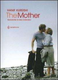 The mother - Hanif Kureishi - Libro Bompiani 2004, AsSaggi | Libraccio.it