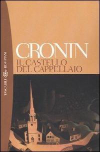 Il castello del cappellaio - A. Joseph Cronin - Libro Bompiani 2004, Tascabili. Romanzi e racconti | Libraccio.it