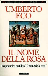 Il nome della rosa - Umberto Eco - Libro Bompiani 1989, I grandi tascabili | Libraccio.it