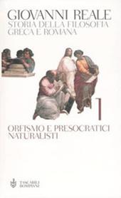 Storia della filosofia greca e romana. Vol. 1: Orfismo e presocratici naturalisti