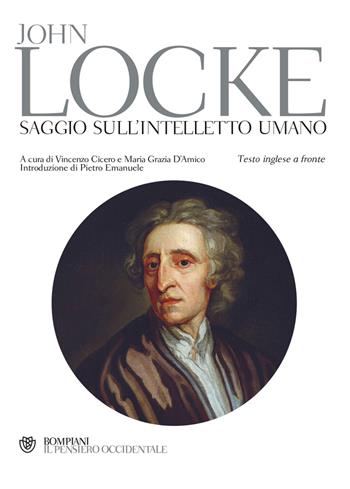 Saggio sull'intelletto umano. Testo inglese a fronte - John Locke - Libro Bompiani 2004, Il pensiero occidentale | Libraccio.it