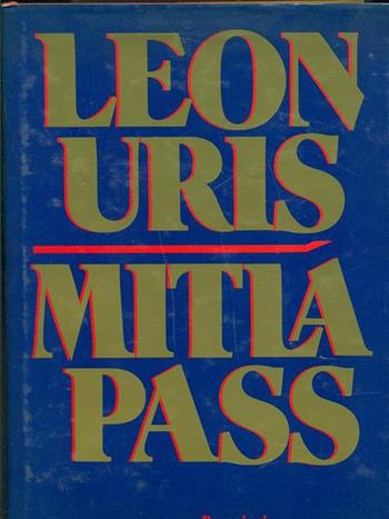 Mitla pass - Leon Uris - Libro Bompiani 1989, Letteraria | Libraccio.it
