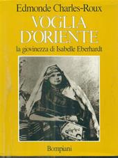 Voglia d'Oriente. Giovinezza di Isabelle