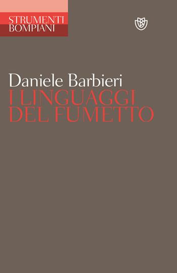 Linguaggi del fumetto - Daniele Barbieri - Libro Bompiani 1991, Strumenti Bompiani | Libraccio.it