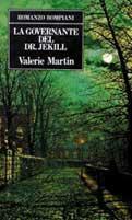 Governante del dr. Jekyll - Valerie Martin - Libro Bompiani, Letteraria | Libraccio.it