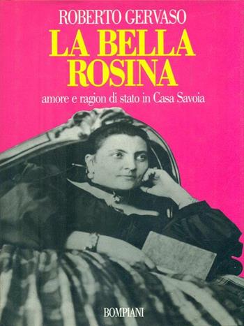 La bella Rosina - Roberto Gervaso - Libro Bompiani, Saggistica | Libraccio.it
