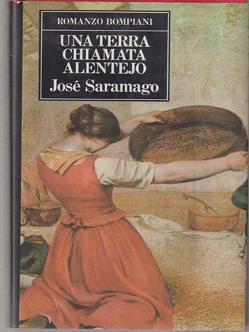Una terra chiamata Alentejo - José Saramago - Libro Bompiani 1992, Le finestre | Libraccio.it