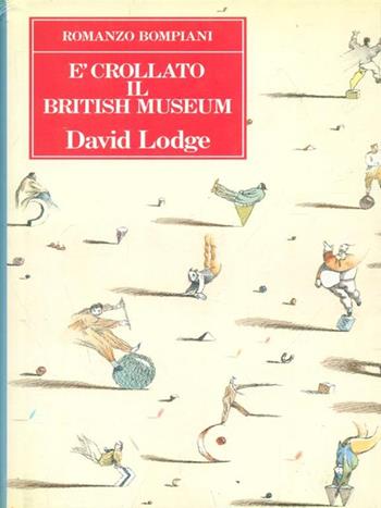 È crollato il British Museum - David Lodge - Libro Bompiani 1992, Le finestre | Libraccio.it