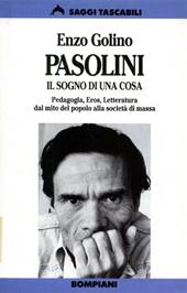 Pasolini: il sogno di una cosa