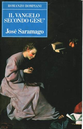 Il vangelo secondo Gesù - José Saramago - Libro Bompiani 1993, Le finestre | Libraccio.it