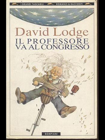 Il professore va al congresso - David Lodge - Libro Bompiani 1993, I grandi tascabili | Libraccio.it