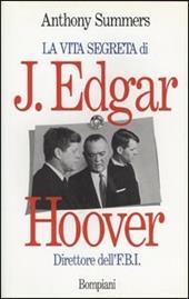 La vita segreta di J. Edgar Hoover