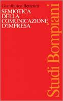 Semiotica della comunicazione - Gianfranco Bettetini - Libro Bompiani, Studi Bompiani | Libraccio.it