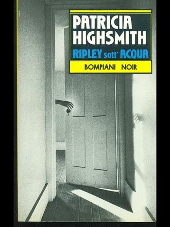 Ripley sott'acqua - Patricia Highsmith - Libro Bompiani 1995, Bompiani noir | Libraccio.it