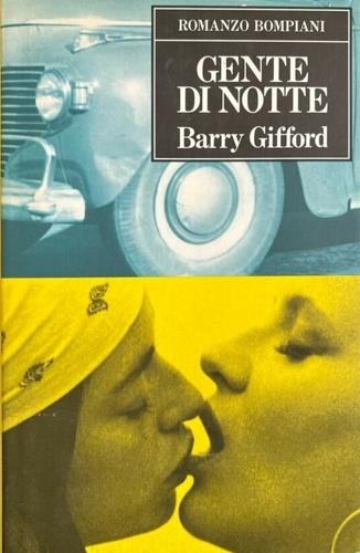 Gente di notte - Barry Gifford - Libro Bompiani 1993, Letteraria | Libraccio.it