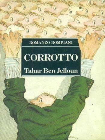 Corrotto - Tahar Ben Jelloun - Libro Bompiani 1994, Le finestre | Libraccio.it