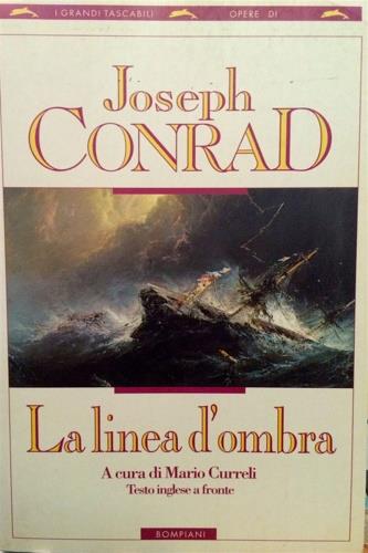 La linea d'ombra - Joseph Conrad - Libro Bompiani 1994, I grandi tascabili | Libraccio.it