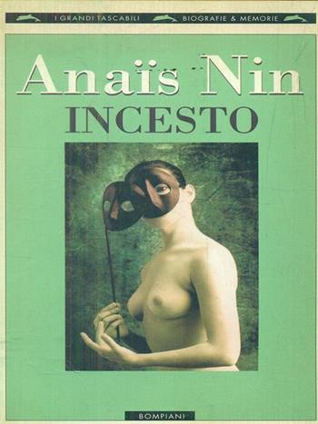 Incesto - Anaïs Nin - Libro Bompiani 1996, I grandi tascabili | Libraccio.it