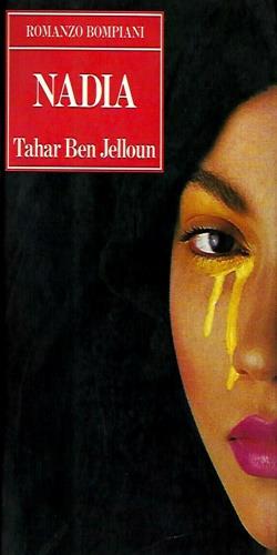 Nadia - Tahar Ben Jelloun - Libro Bompiani 1996, Le finestre | Libraccio.it
