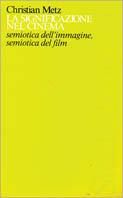 La significazione nel cinema - Christian Metz - Libro Bompiani 1995, Studi Bompiani | Libraccio.it