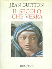 Il secolo che verrà