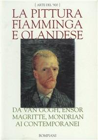 Pittura fiamminga e olandese  - Libro Bompiani 1997, Illustrati | Libraccio.it