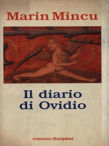 Il diario di Ovidio - Marin Mincu - Libro Bompiani 1997, Letteraria | Libraccio.it