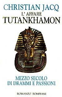 L' affare Tutankhamon - Christian Jacq - Libro Bompiani 1997, Letteraria | Libraccio.it