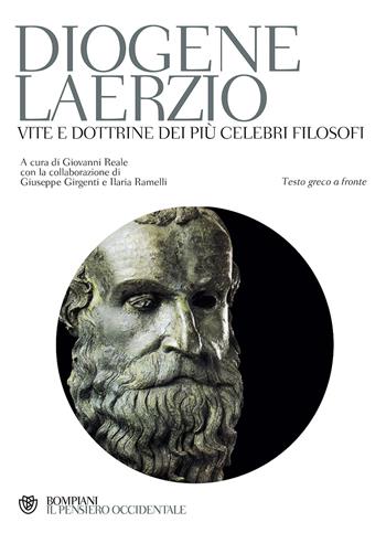 Vite e dottrine dei più celebri filosofi. Testo greco a fronte - Diogene Laerzio - Libro Bompiani 2005, Il pensiero occidentale | Libraccio.it