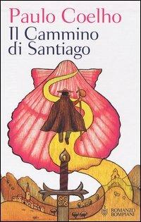 Il cammino di Santiago. Con DVD - Paulo Coelho - Libro Bompiani 2004 | Libraccio.it