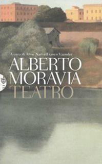 Teatro - Alberto Moravia - Libro Bompiani 2004, Tascabili | Libraccio.it