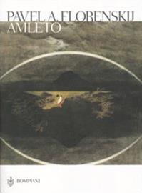 Amleto - Pavel Aleksandrovic Florenskij - Libro Bompiani 2004, PasSaggi | Libraccio.it