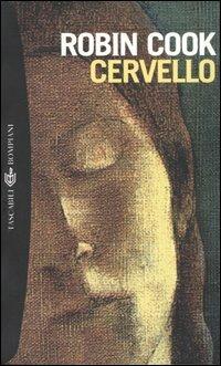 Cervello - Robin Cook - Libro Bompiani 2005, Tascabili. Best Seller | Libraccio.it