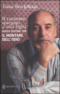 Il razzismo spiegato a mia figlia-Il montare dell'odio - Tahar Ben Jelloun - Libro Bompiani 2005, PasSaggi | Libraccio.it