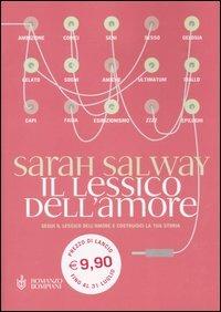 Il lessico dell'amore - Sarah Salway - Libro Bompiani 2005, Narrativa straniera | Libraccio.it